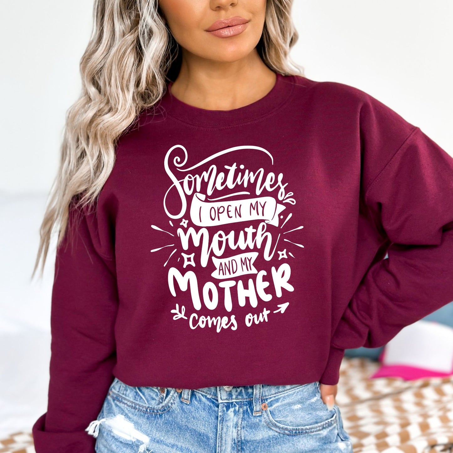 Sometimes I Open My Mouth and My Mother Comes Out Pulllover Crewneck Sweatshirt