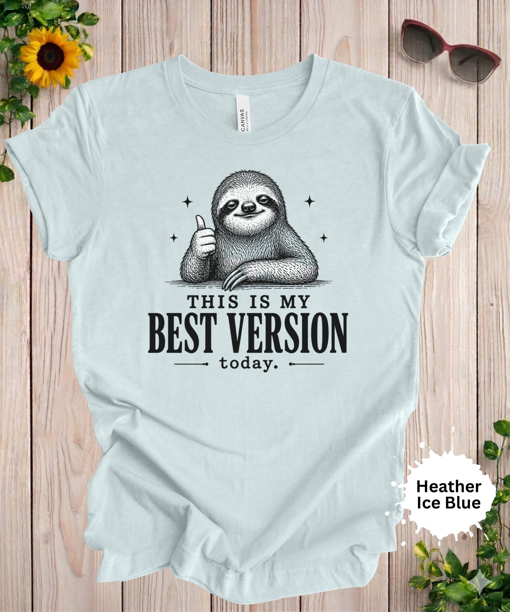 funny sloth shirt this is my best version today sarcastic quote graphic tee
