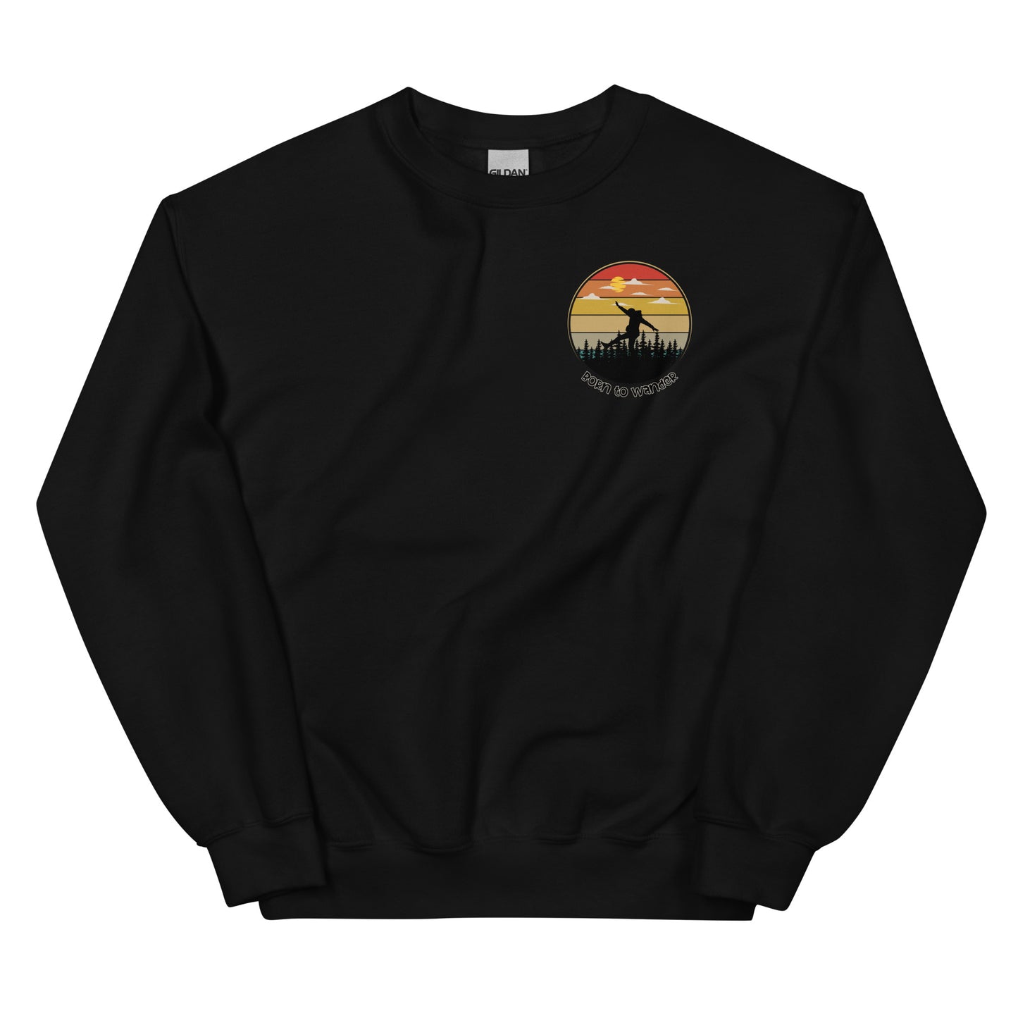 Born to Wander, Pullover Crewneck Sweatshirt