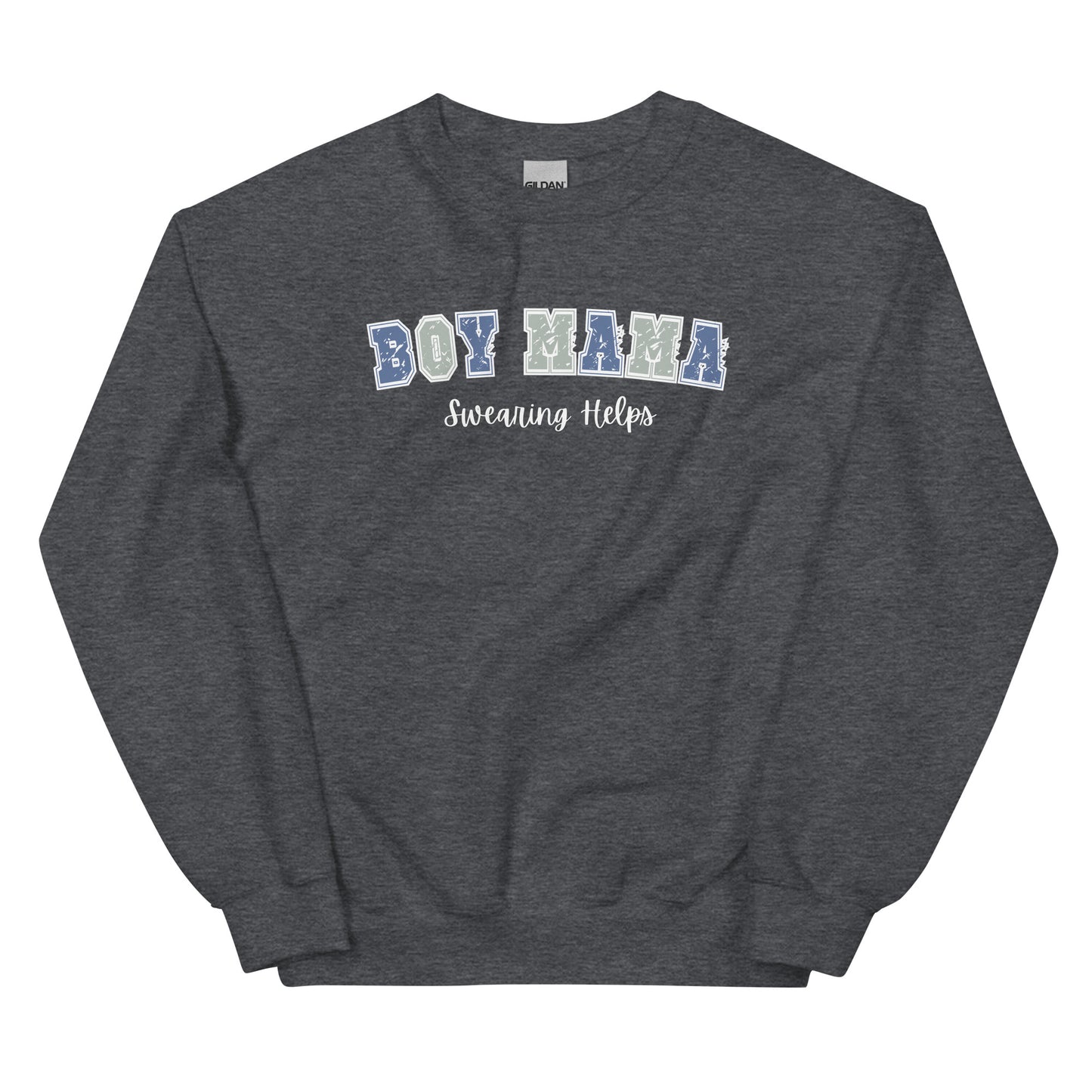 Boy Mama, Swearing Helps Pullover Crewneck Sweatshirt