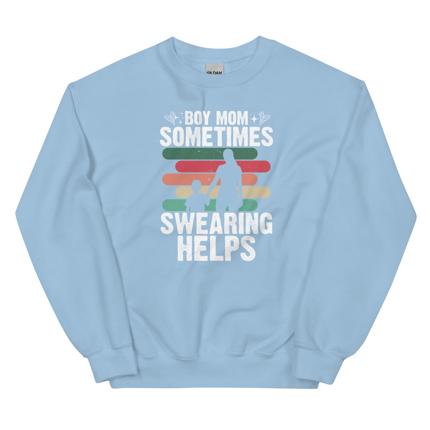 Boy Mom, Sometimes Swearing Helps Pullover Crewneck Sweatshirt