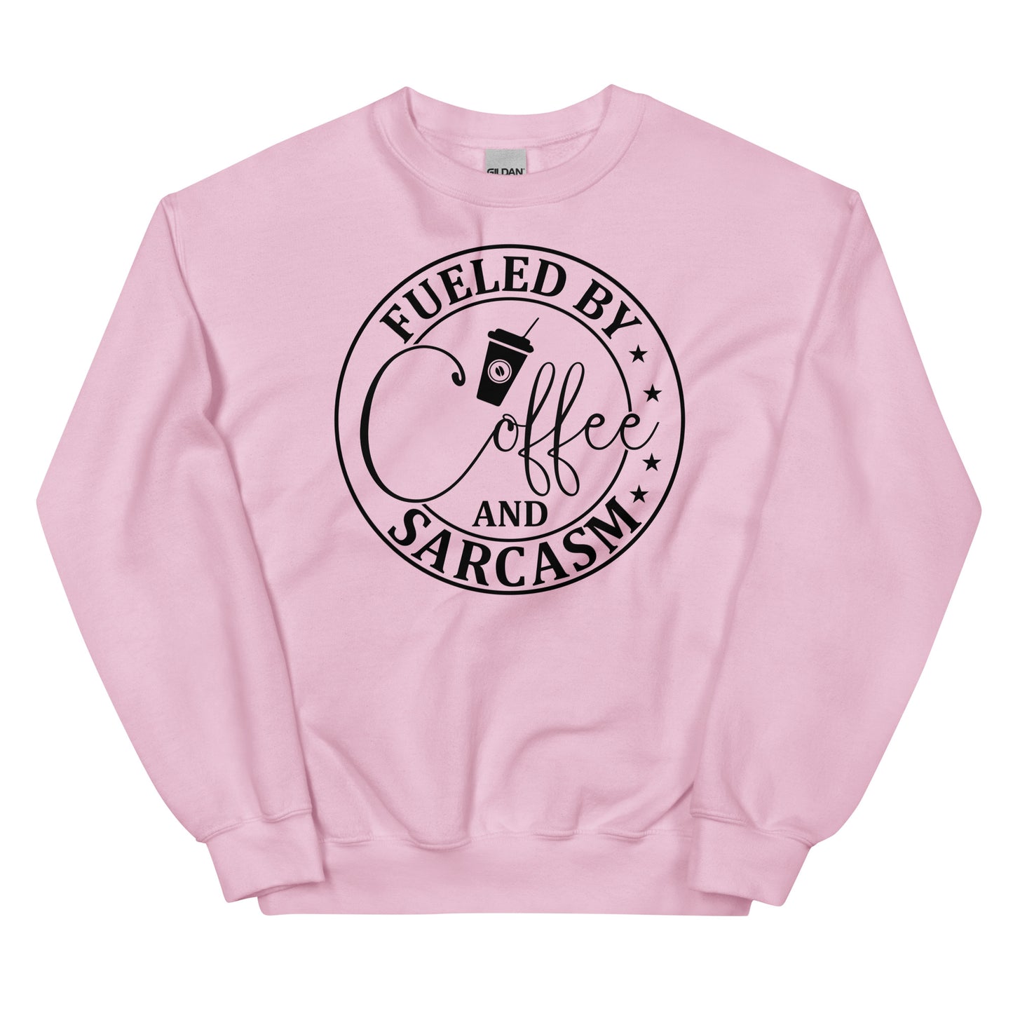 Fueled By Coffee and Sarcasm Pullover Crewneck Sweatshirt