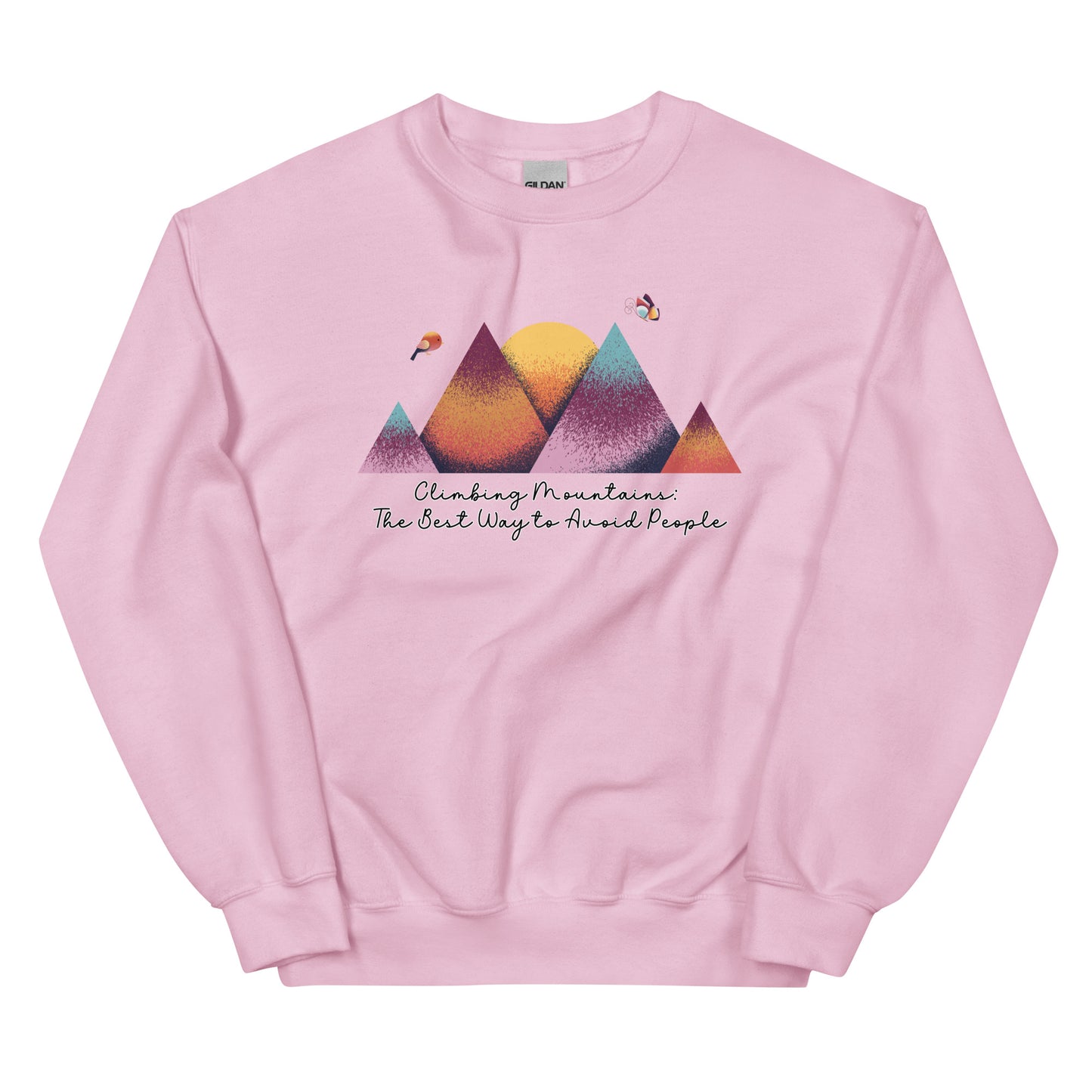 Climbing Mountains, The Best Way to Avoid People, Pullover Crewneck Sweatshirt