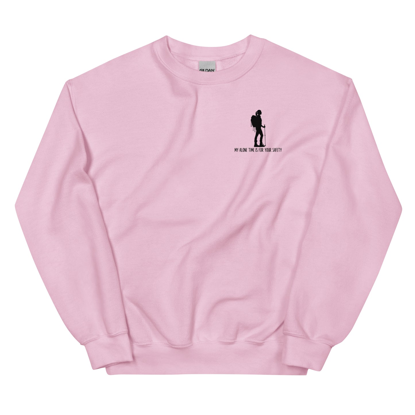 My Alone Time is for Your Safety, Pullover Crewneck Hiking Sweatshirt