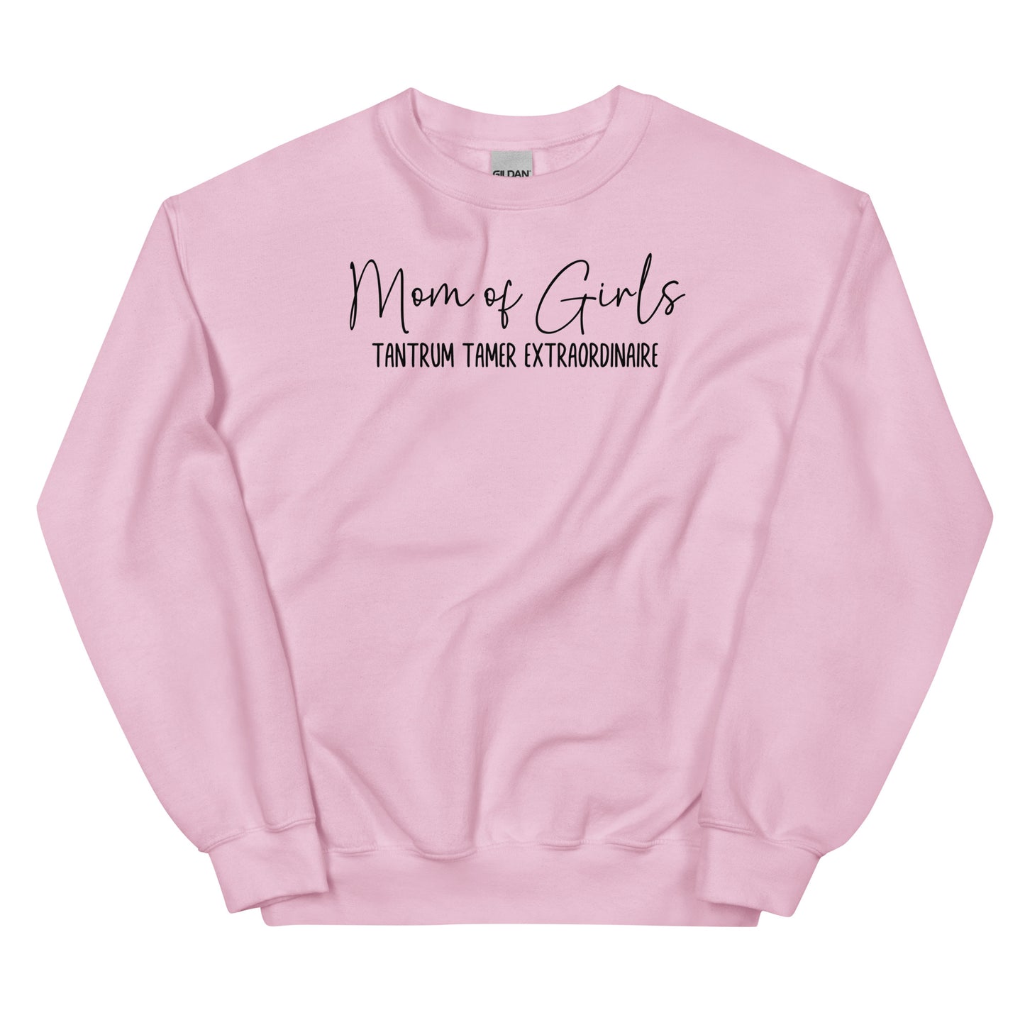 Mom of Girls, Tantrum Tamer Extraordinaire Crewneck Sweatshirt