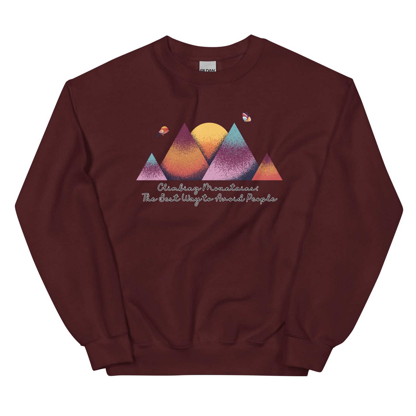 Climbing Mountains, The Best Way to Avoid People, Pullover Crewneck Sweatshirt