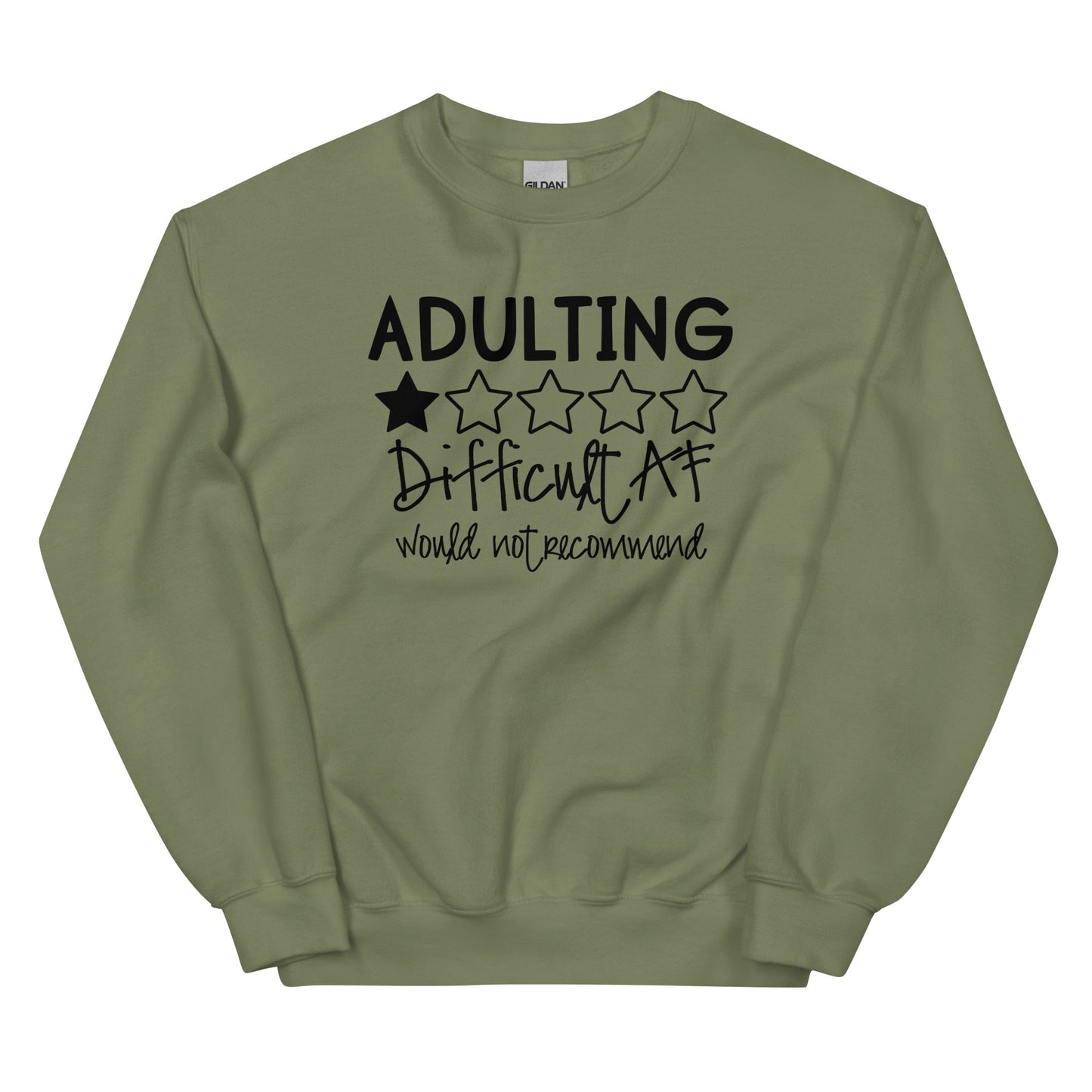 Adulting Difficult AF, Would Not Recomment Pullover Crewneck Sweatshirt