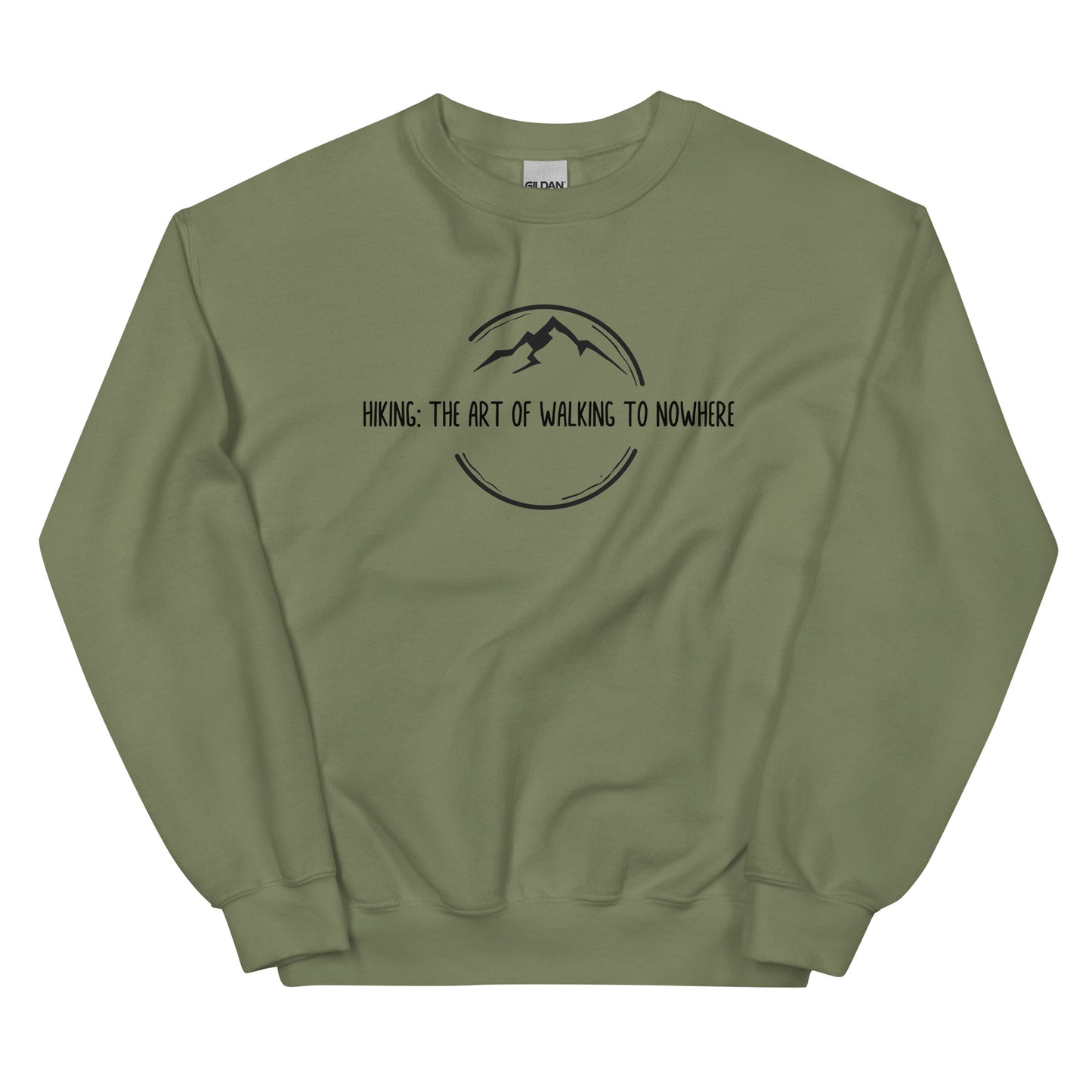 Hiking is the Art of Walking to Nowhere, Pullover Crewneck Sweatshirt