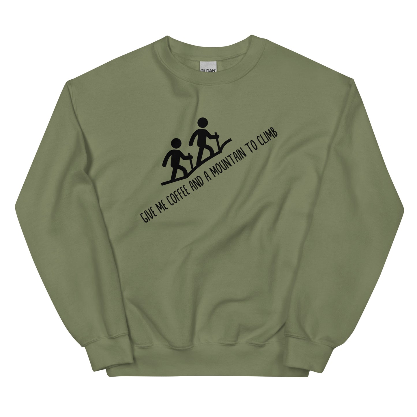 Give Me Coffee and a Mountain to Climb, Pullover Crewneck Sweatshirt