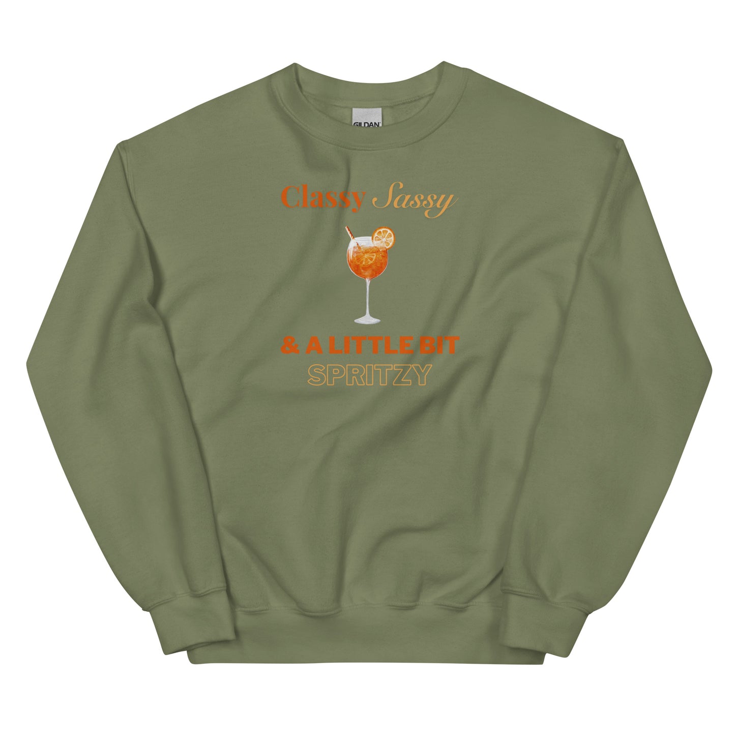 Classy, Sassy and a Little Bit Spritzy Pullover Crewneck Sweatshirt