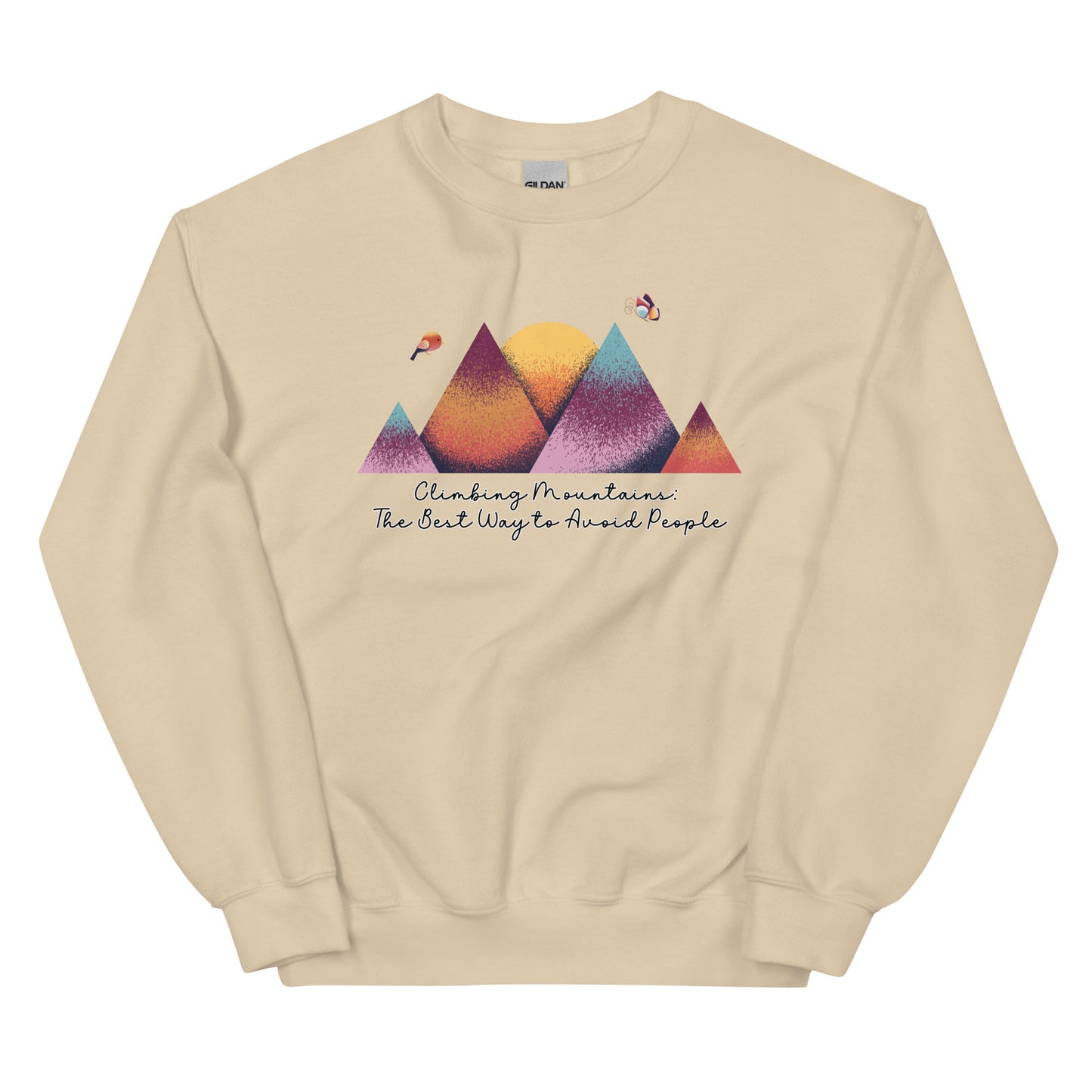 Climbing Mountains, The Best Way to Avoid People, Pullover Crewneck Sweatshirt