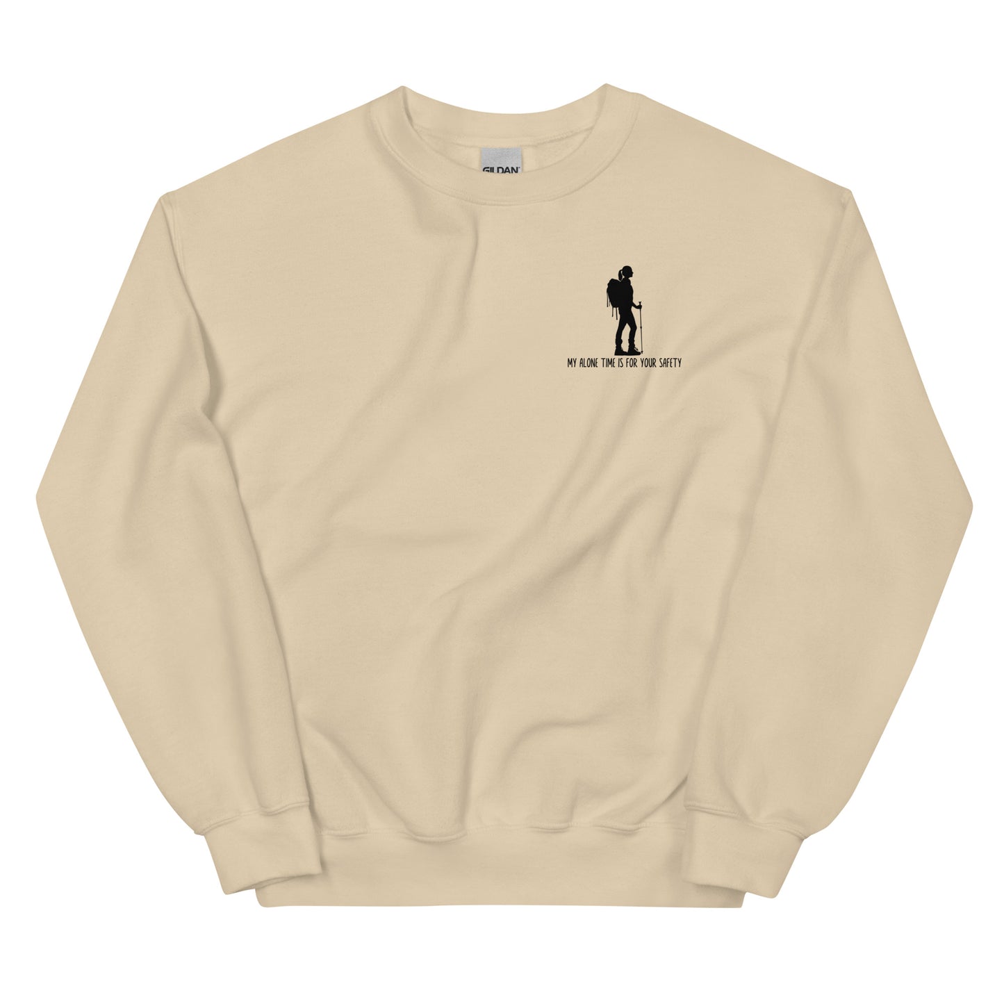 My Alone Time is for Your Safety, Pullover Crewneck Hiking Sweatshirt