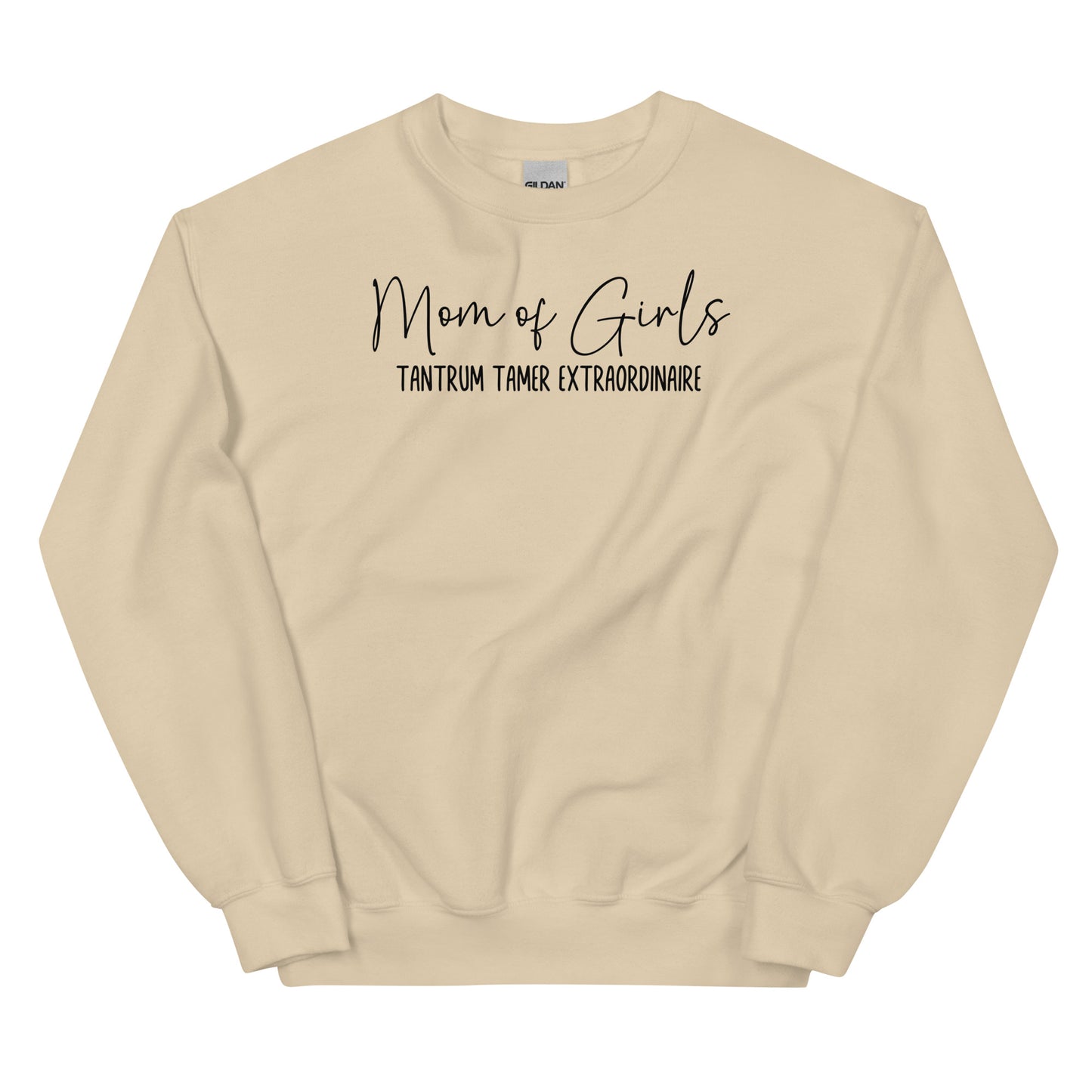 Mom of Girls, Tantrum Tamer Extraordinaire Crewneck Sweatshirt