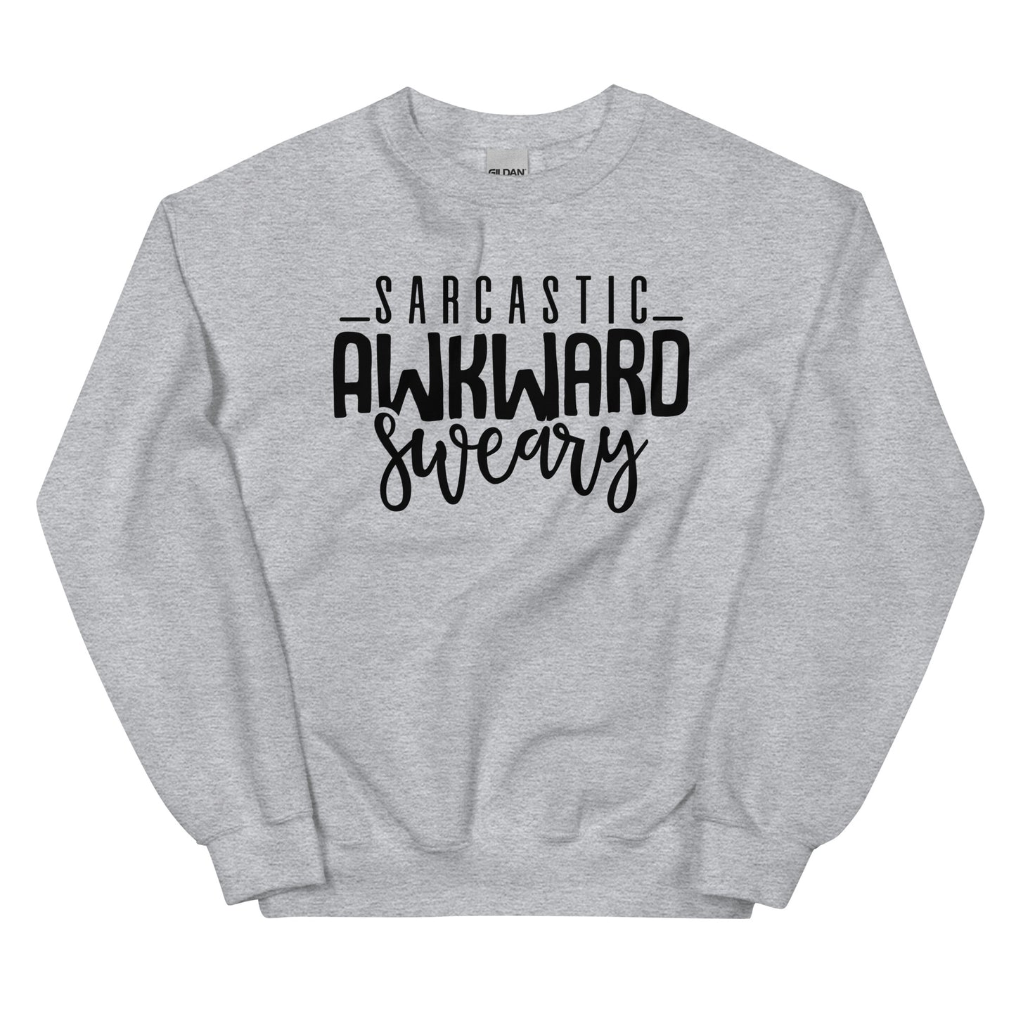 The Sarcastic, Awkward, Sweary Pullover Crewneck Sweatshirt