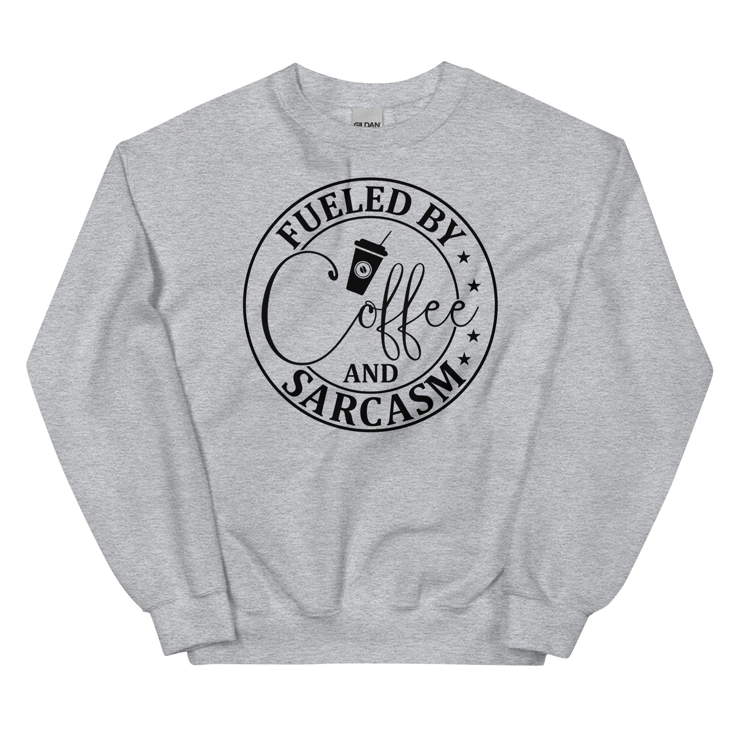 Fueled By Coffee and Sarcasm Pullover Crewneck Sweatshirt