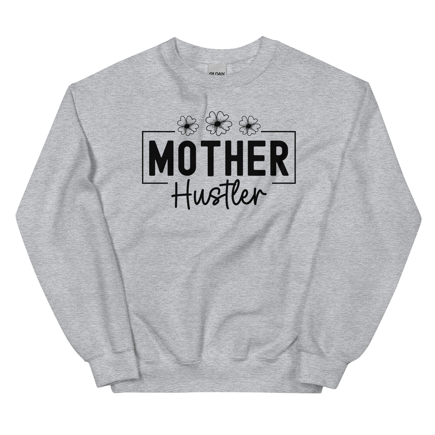 Mother Hustler Statement Pullover Crewneck Sweatshirt