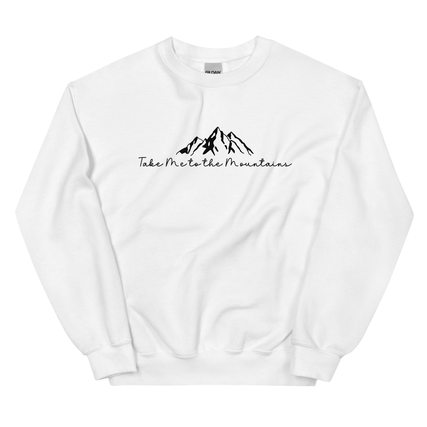 Take Me to the Mountains, Pullover Crewneck Sweatshirt