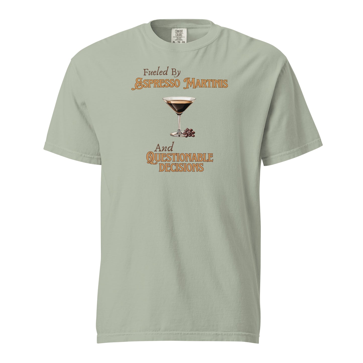 Espresso Martinis and Questionable Decisions Comfort Colors Crewneck Tshirt