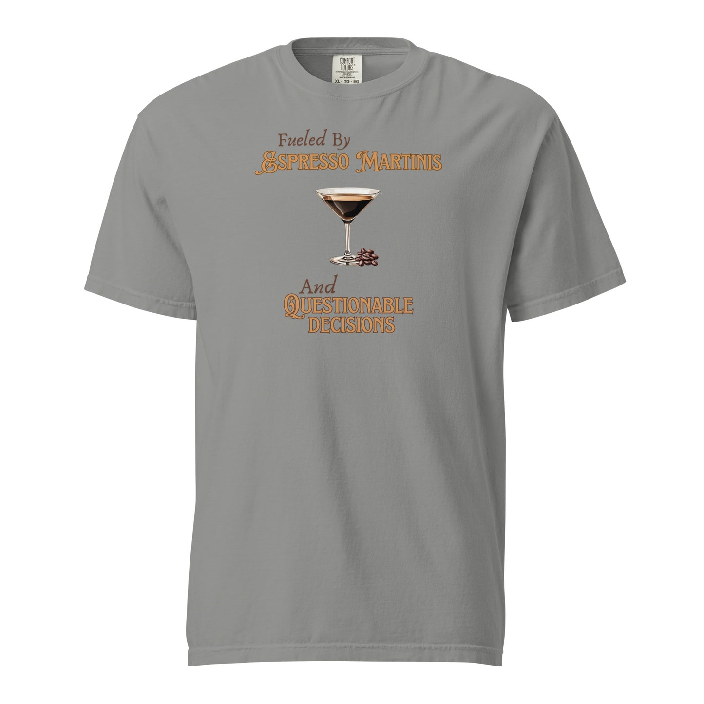 Espresso Martinis and Questionable Decisions Comfort Colors Crewneck Tshirt