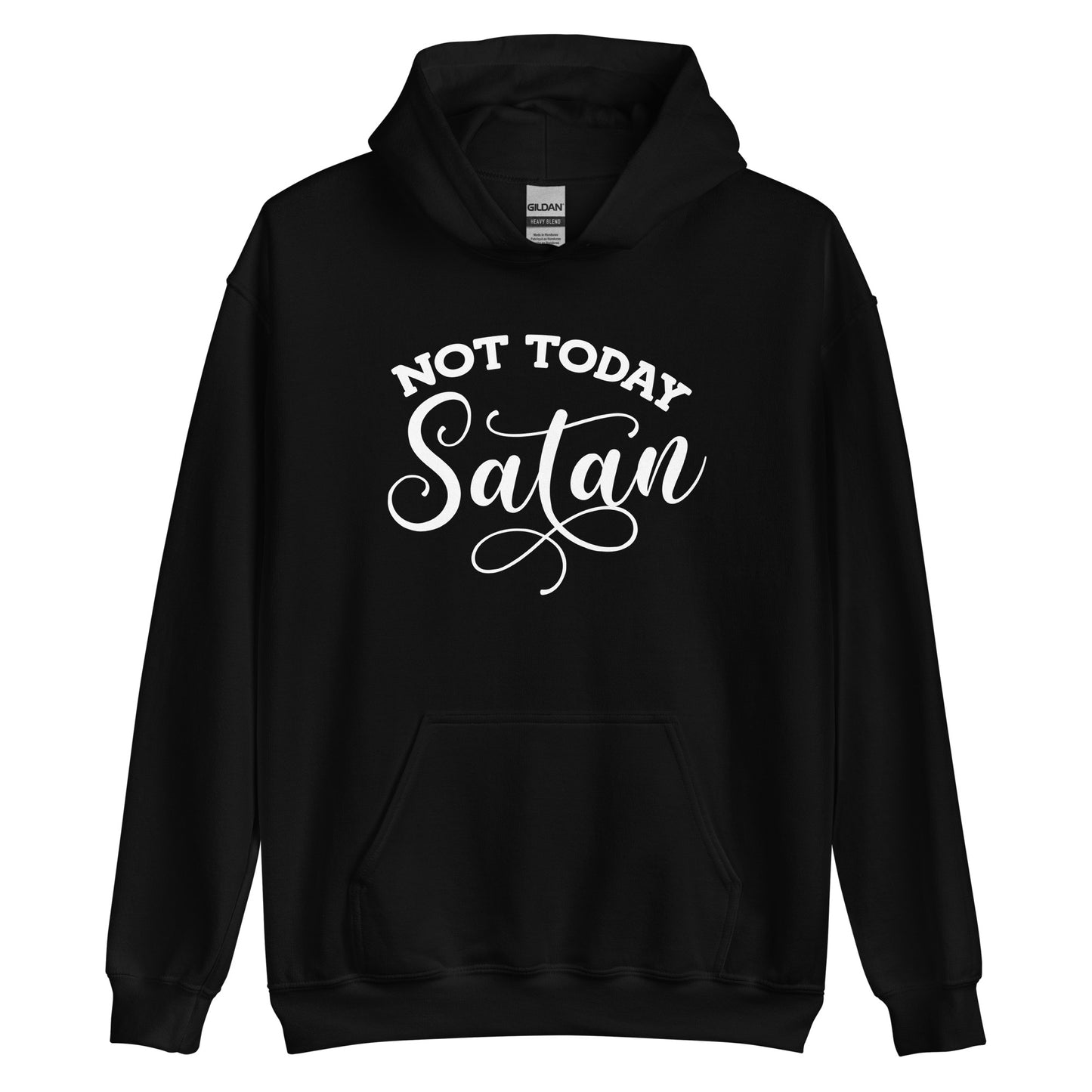 Not Today Satan Pullover Hoodie