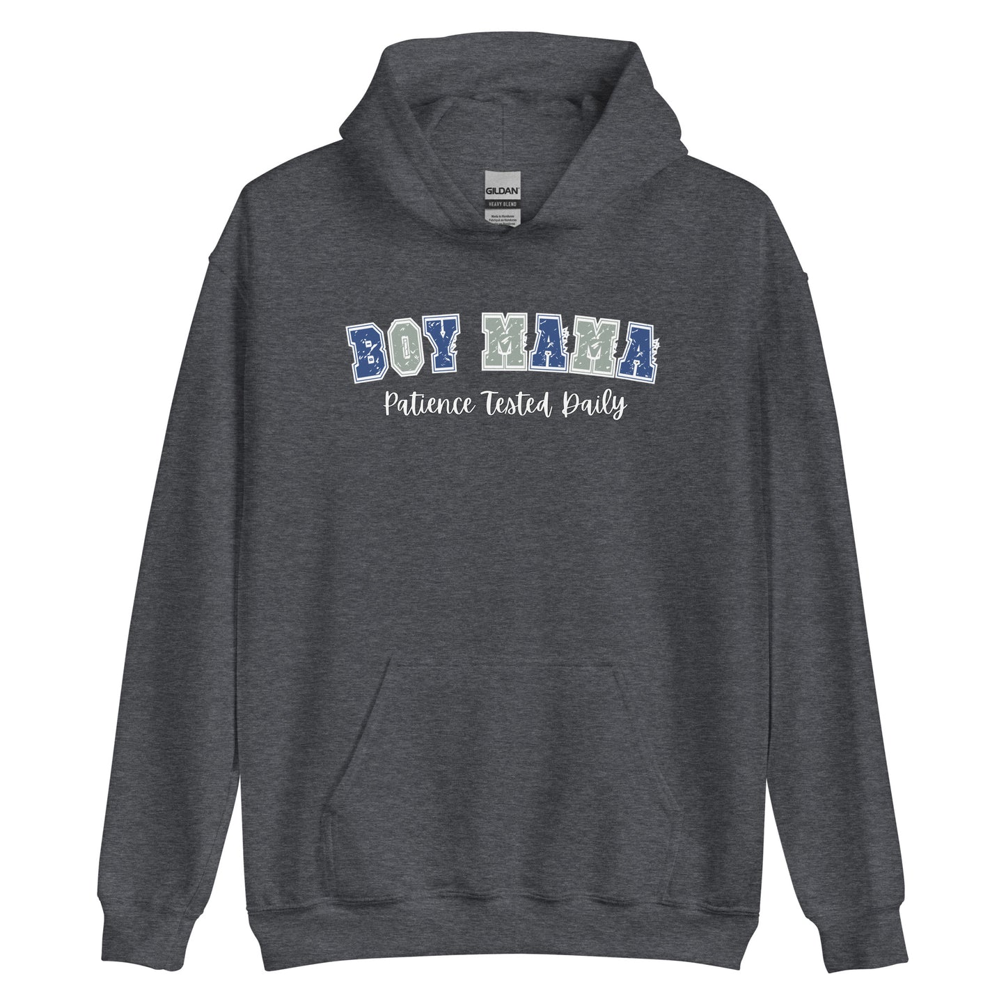 Boy Mama, Patience Tested Daily Pullover Hooded Sweatshirt