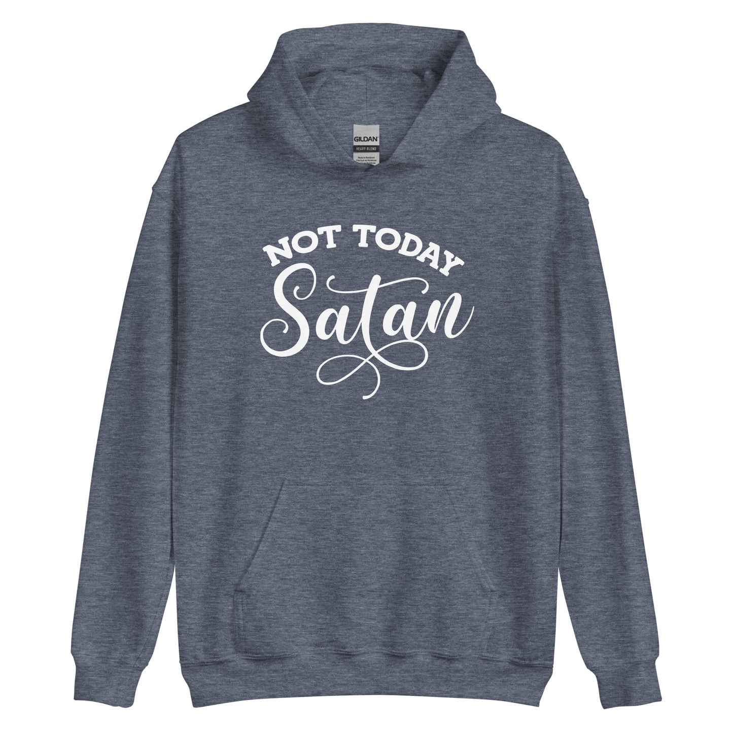 Not Today Satan Pullover Hoodie