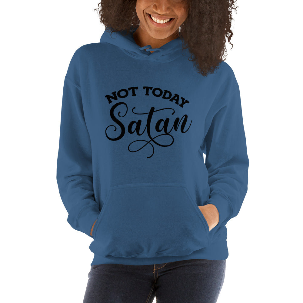 Not Today Satan Pullover Hoodie