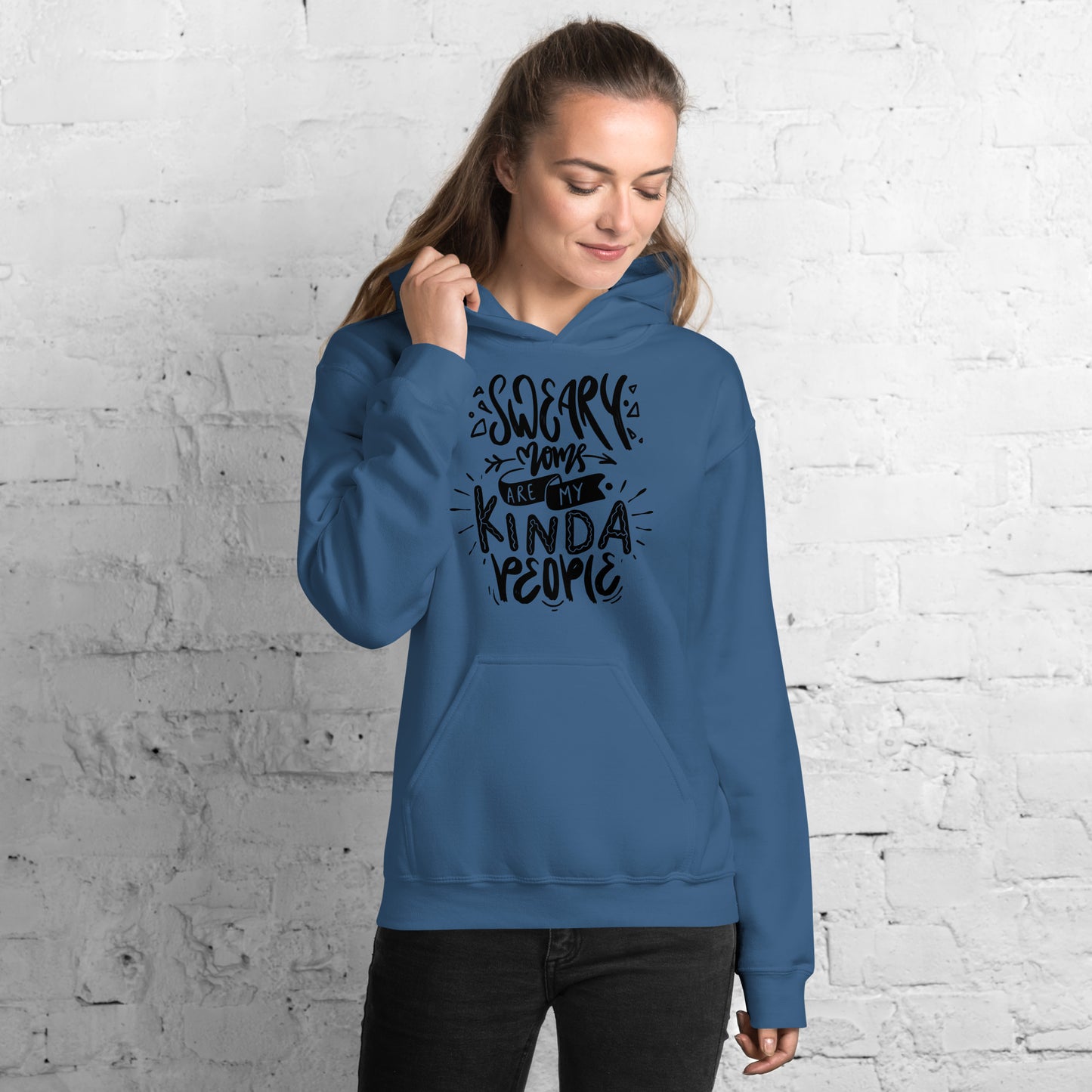 Sweary Moms Are My Kind of People Pullover Hoodie