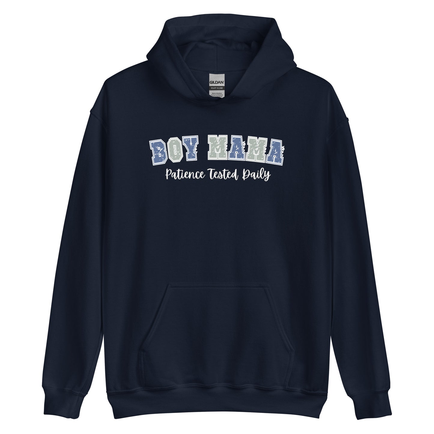 Boy Mama, Patience Tested Daily Pullover Hooded Sweatshirt