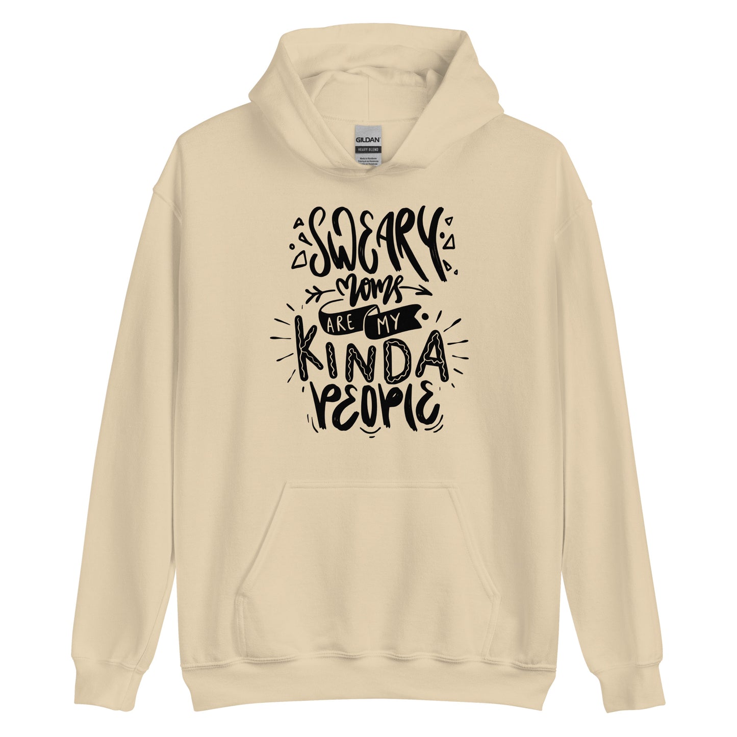 Sweary Moms Are My Kind of People Pullover Hoodie