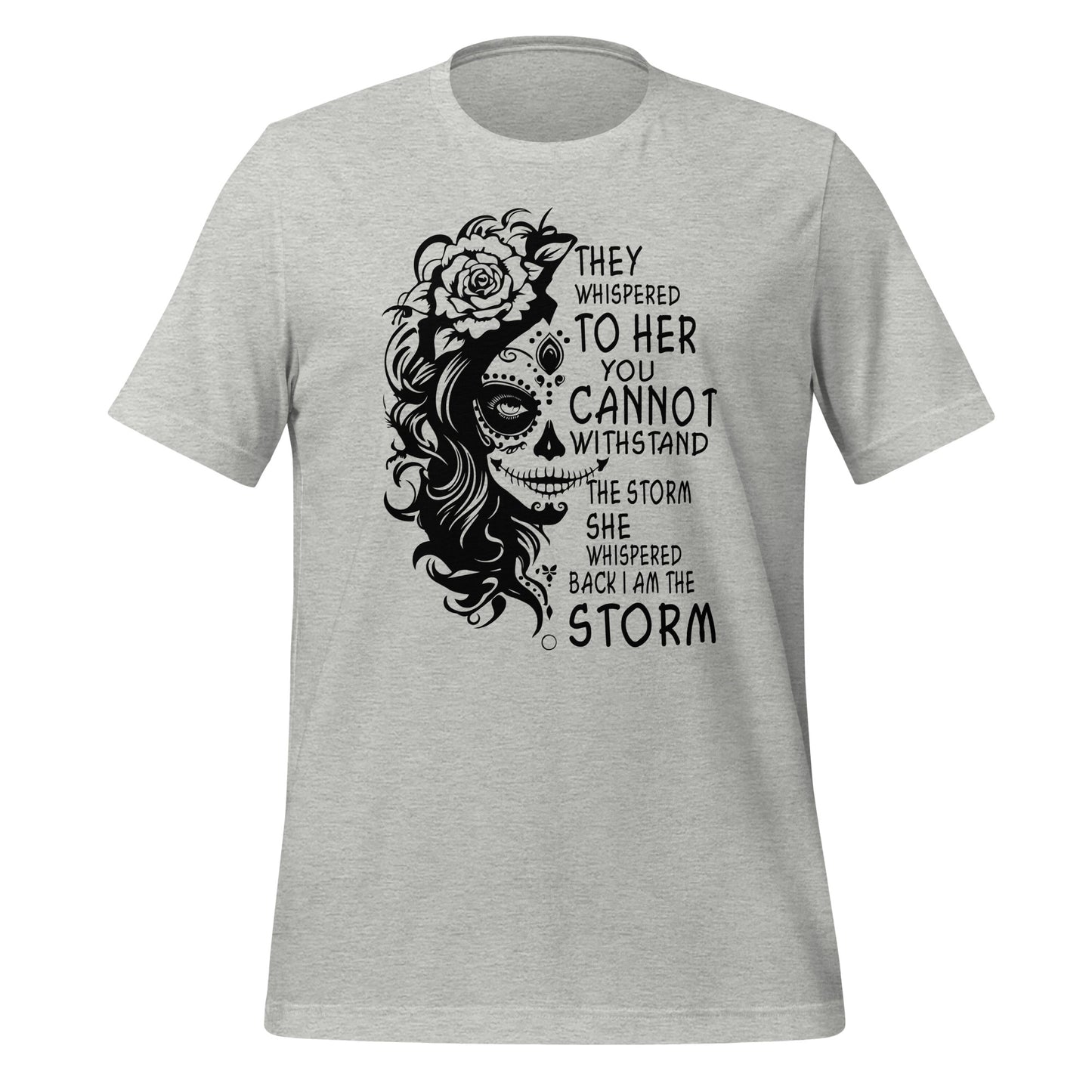 She Whispered I Am The Storm TShirt