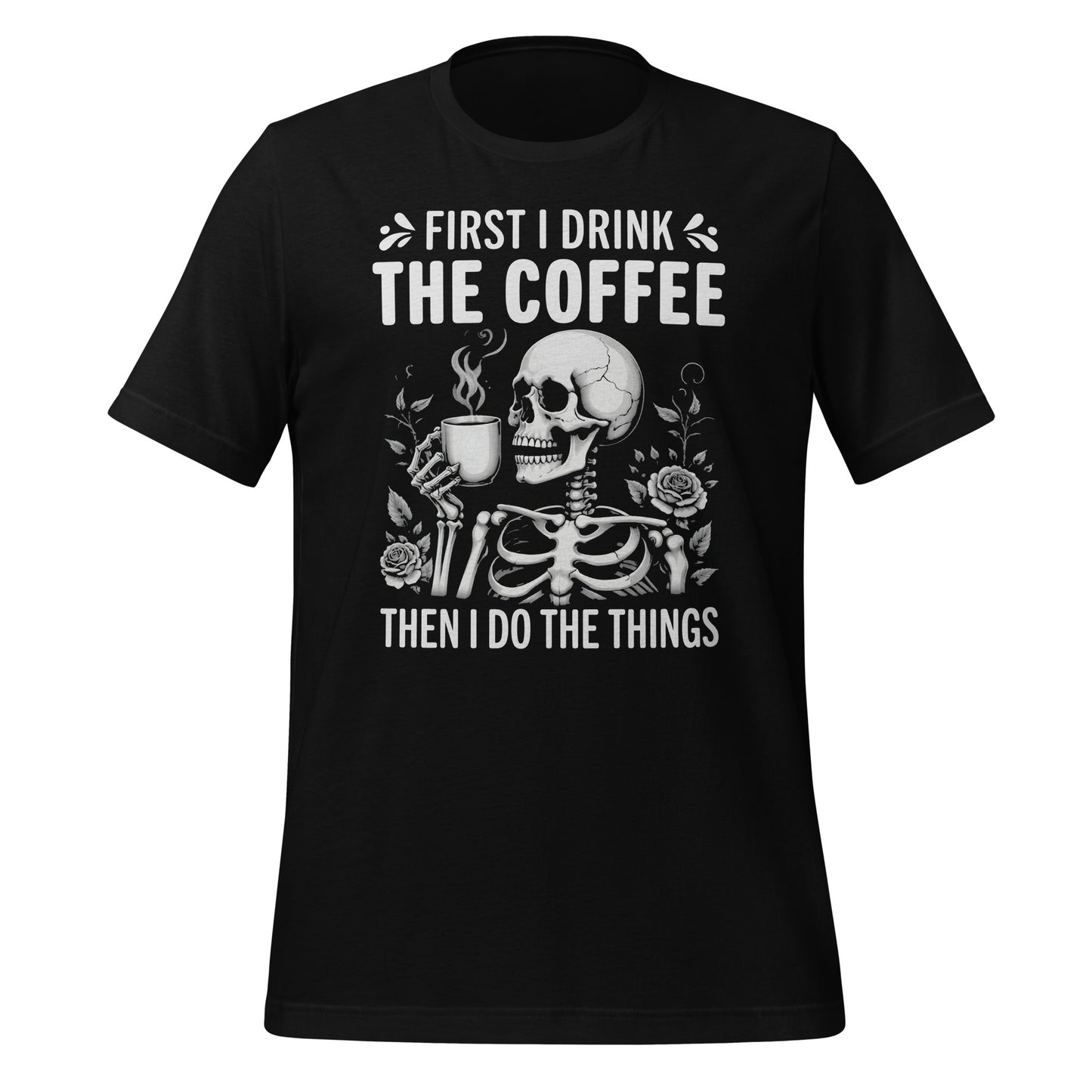 Funny and Sassy Coffee Lover Skeleton TShirt