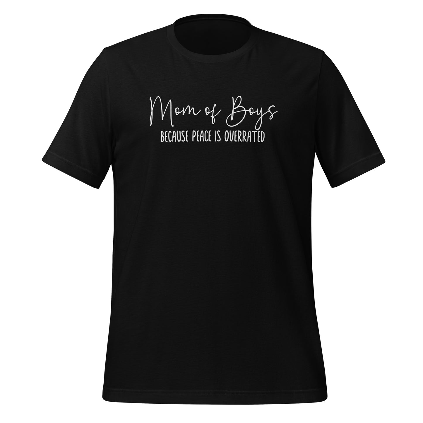 Mom of Boys, Because Peace is Overrated Crewneck TShirt