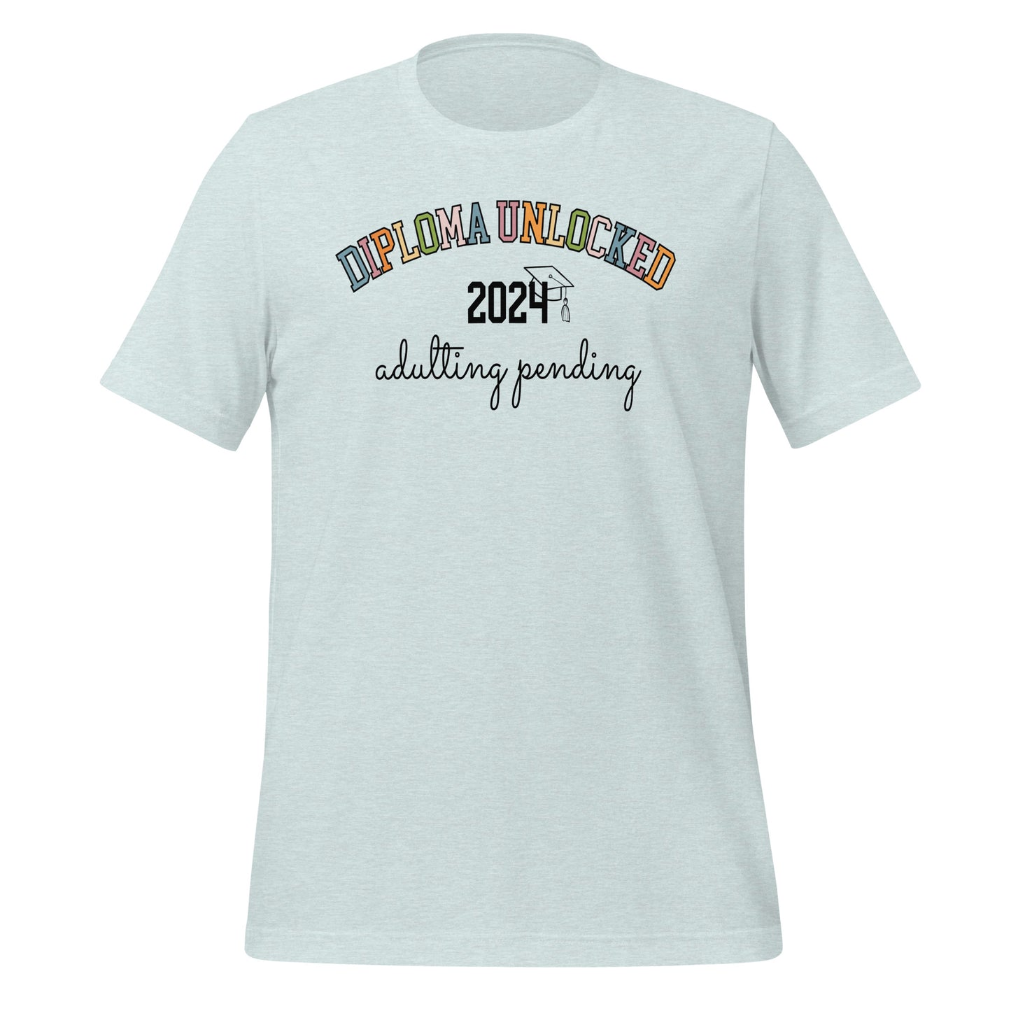 Diploma Unlocked Adulting Pending Graduation Shirt 2024