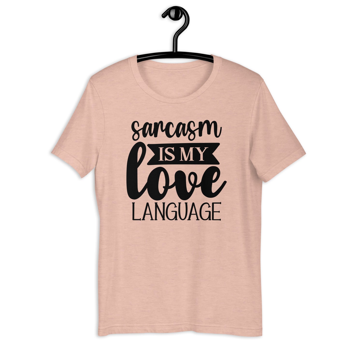 Embrace the Banter: 'Love Language of Sarcasm' T-shirt