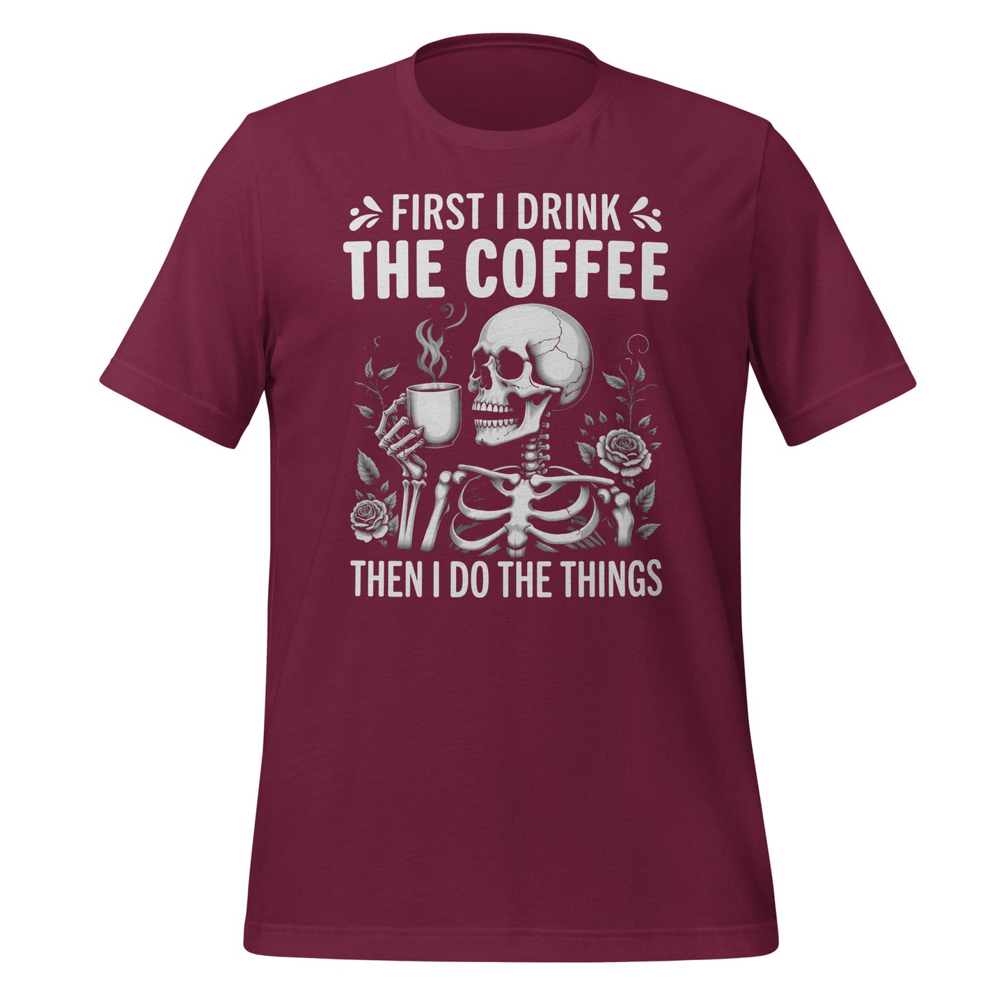 Funny and Sassy Coffee Lover Skeleton TShirt