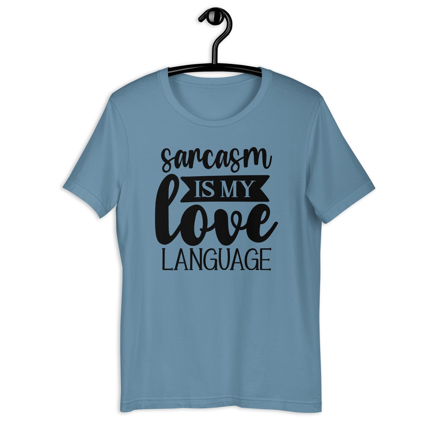 Embrace the Banter: 'Love Language of Sarcasm' T-shirt