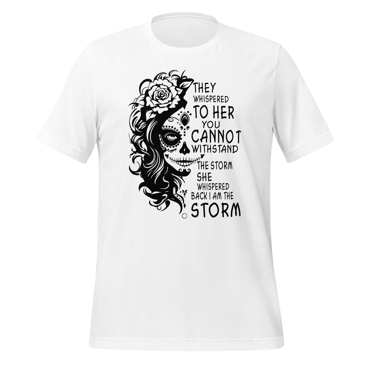 She Whispered I Am The Storm TShirt