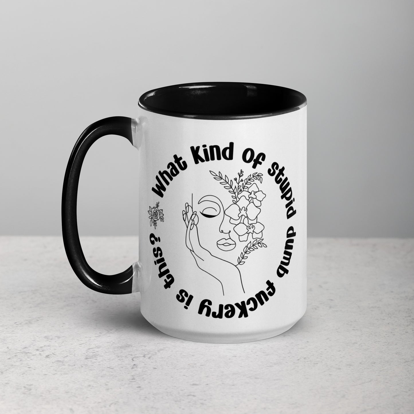 What Kind of Stupid Dumbfuckery Is This White Ceramic Coffee Mug