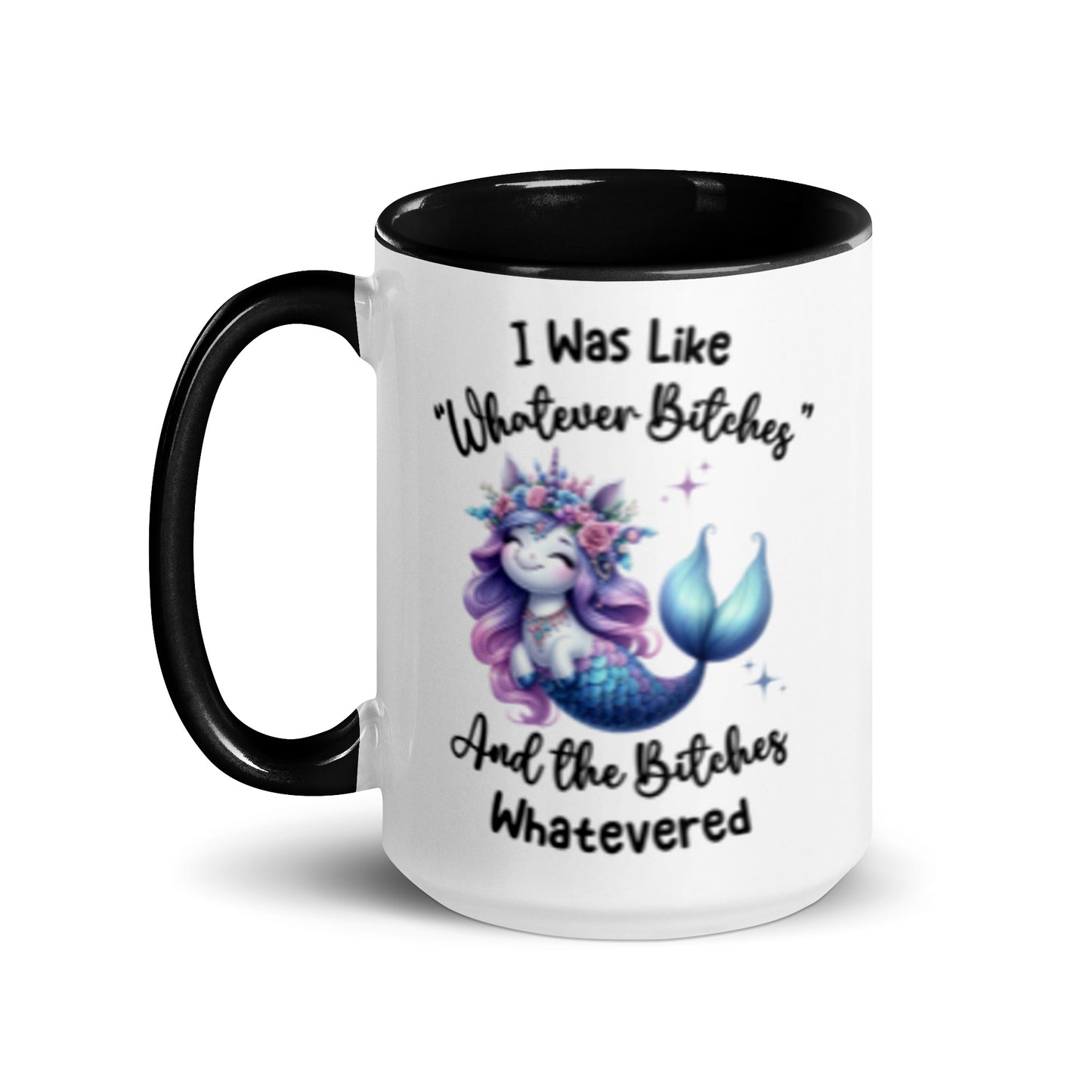 Whatever Bitches, Unicorn Coffee Mug