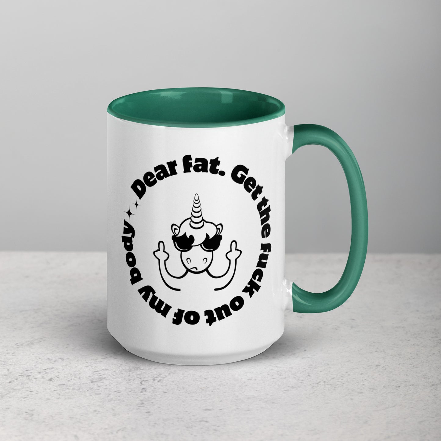 Dear Fat, Get The Fuck Out of My Body, White Ceramic Coffee Mug