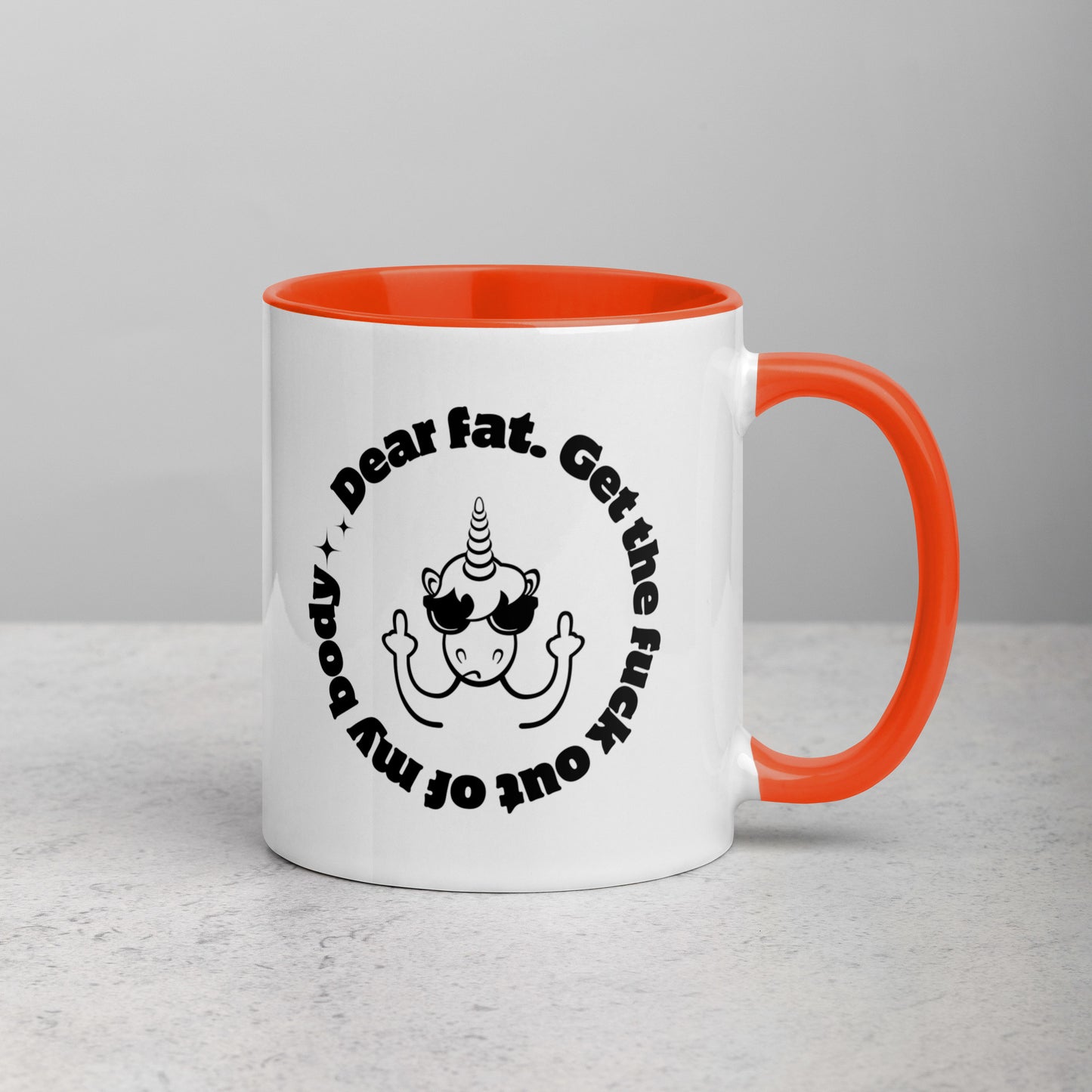 Dear Fat, Get The Fuck Out of My Body, White Ceramic Coffee Mug