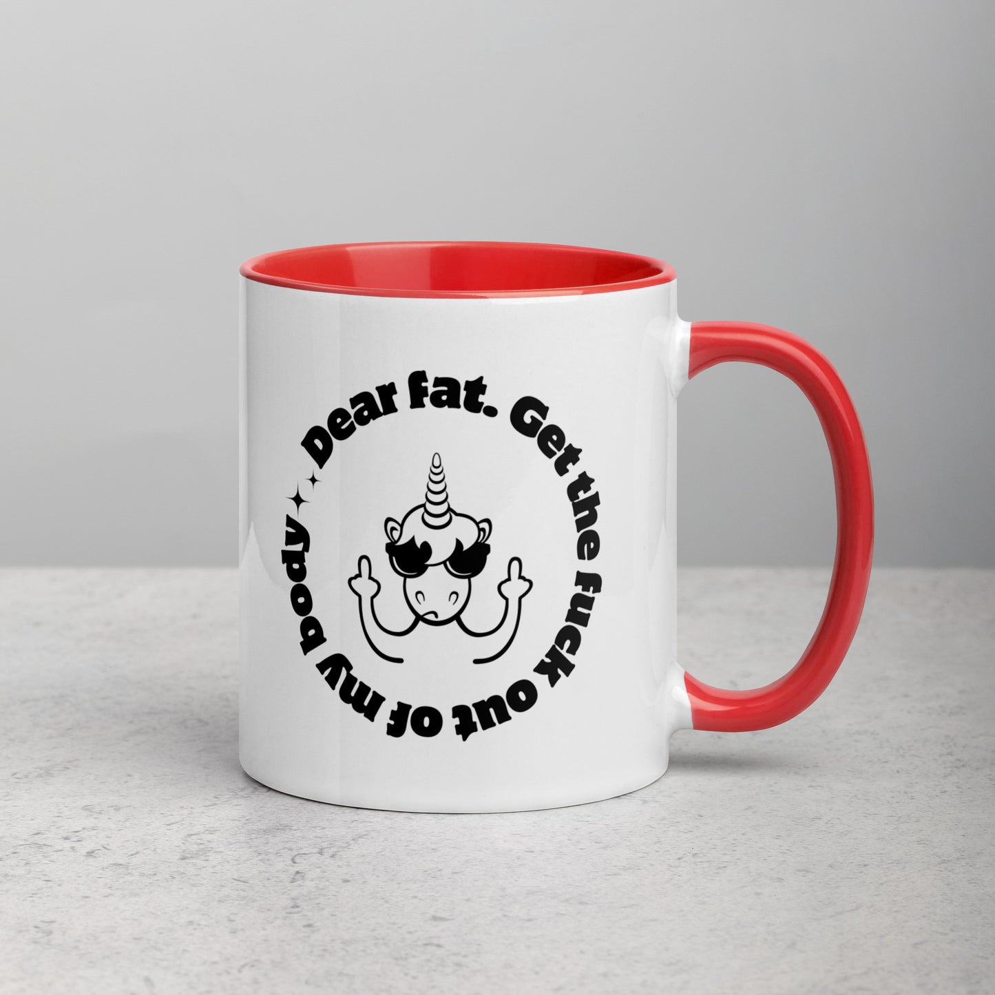 Dear Fat, Get The Fuck Out of My Body, White Ceramic Coffee Mug