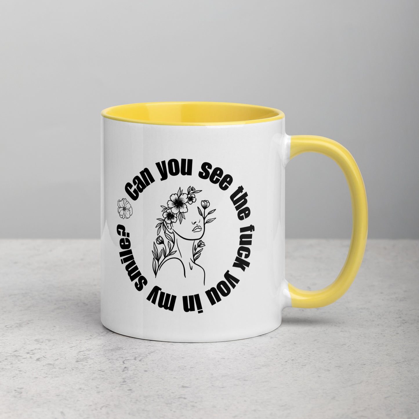 Do You See the Fuck You in My Smile White Ceramic Coffee Mug