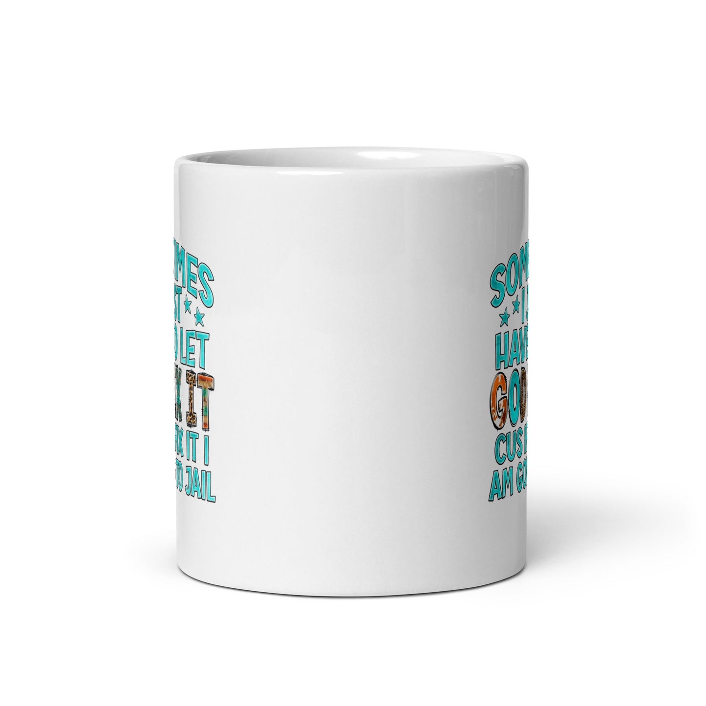 Sometimes I Just Have to Let God Fix It, White Ceramic Coffee Mug