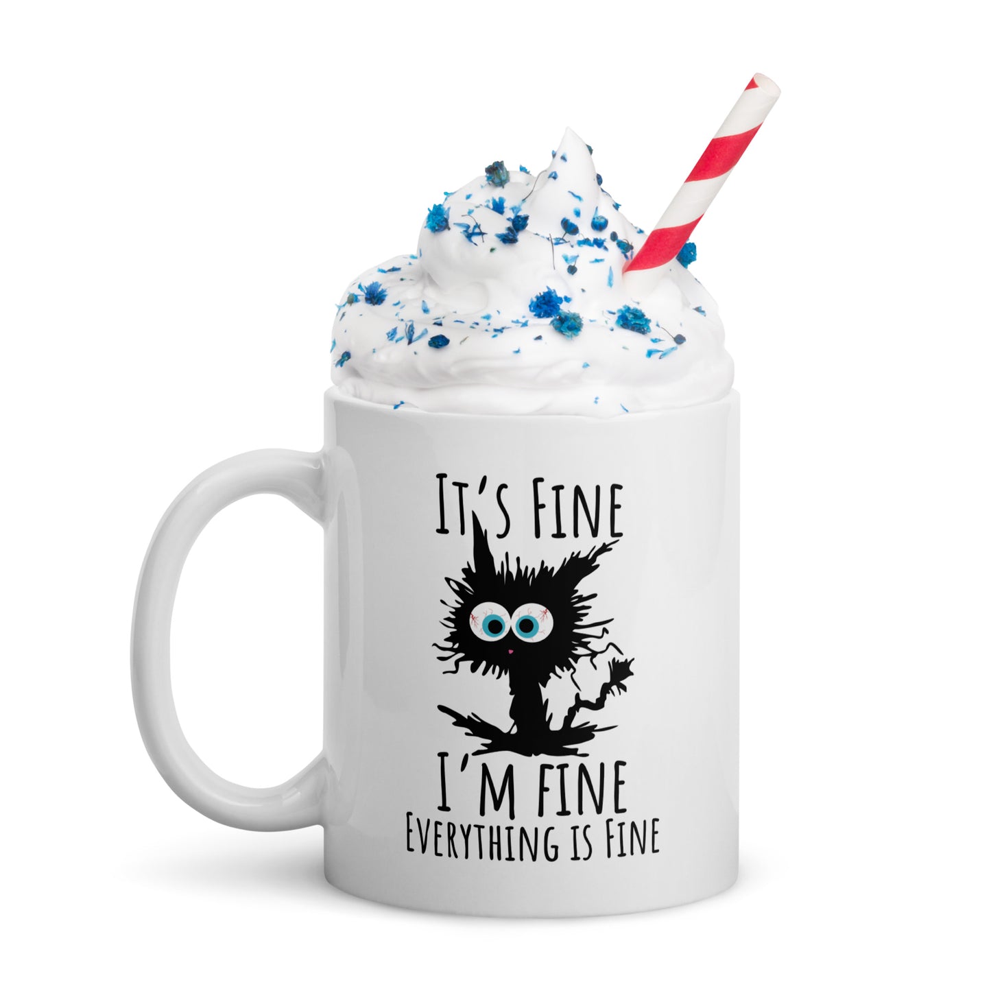 I'm Fine, Everything is Fine Feline White Ceramic Coffee Mug