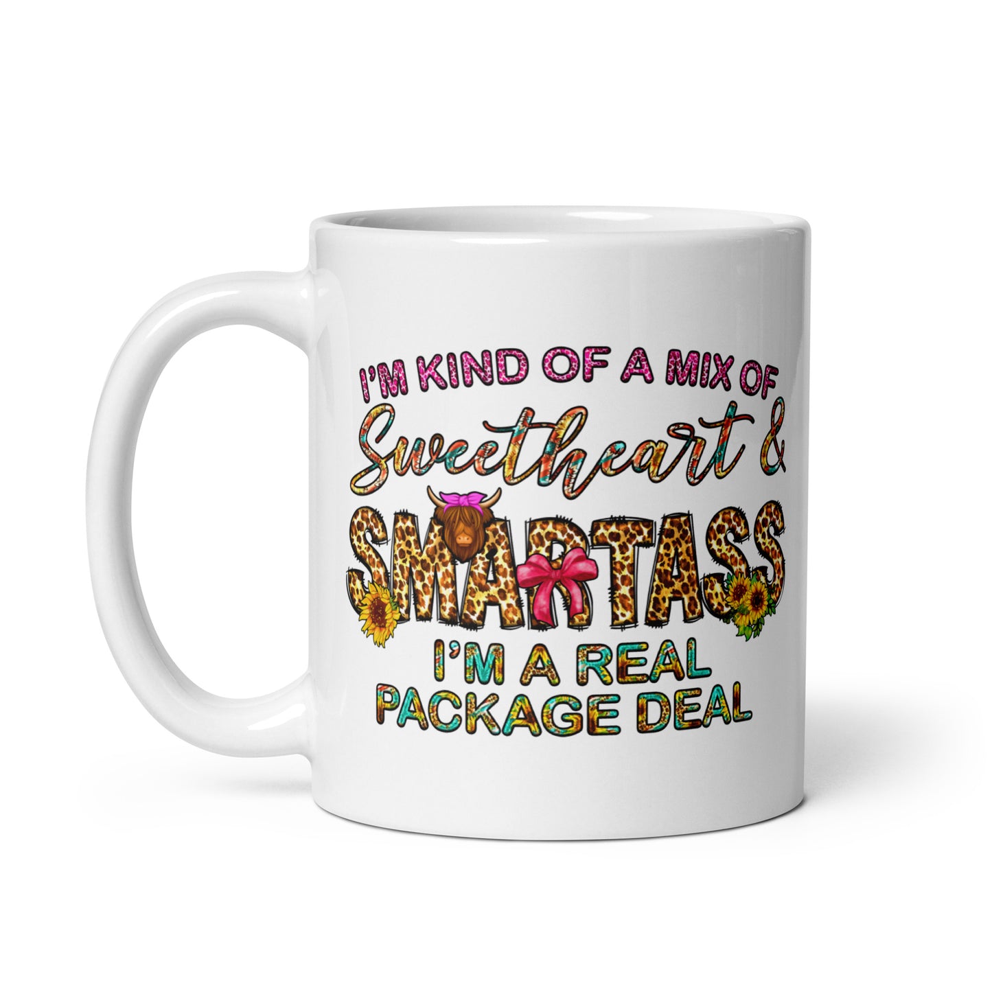 I'm Kind Of A Mix of Sweetheart and Smartass White Ceramic Coffee Mug