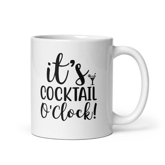 It's Cocktail O'Clock White Ceramic Coffee Mug