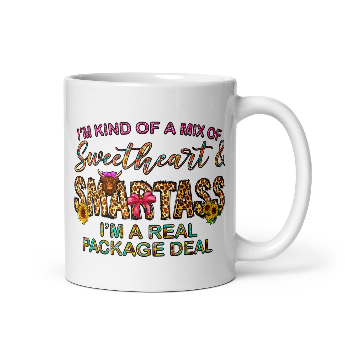 I'm Kind Of A Mix of Sweetheart and Smartass White Ceramic Coffee Mug