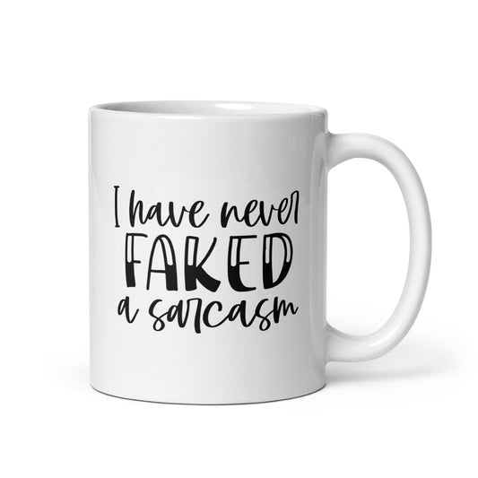 Never Faking Sarcasms Coffee Mug